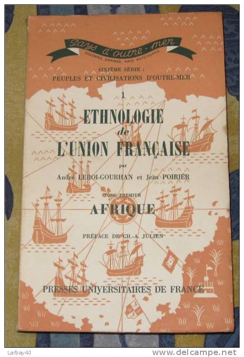 Ethnologie De L Union Francaise - Leroi Gourhan 1952 -l41 - Histoire