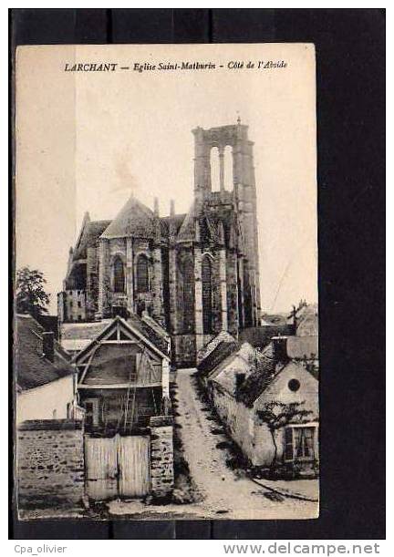 77 LARCHANT Eglise St Mathurin, Coté Abside, Ed ?, 191? - Larchant