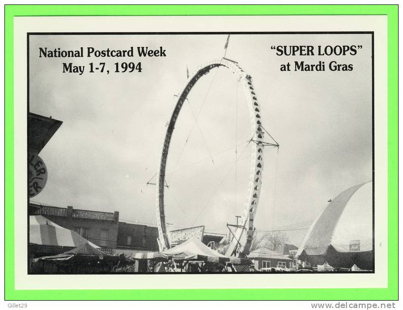 KIRBYVILLE, TX. - NATIONAL POSTCARD WEEK,1994 - SUPER LOOPS AT MARDI GRAS - CHESTER QSL CARDS - - Autres & Non Classés