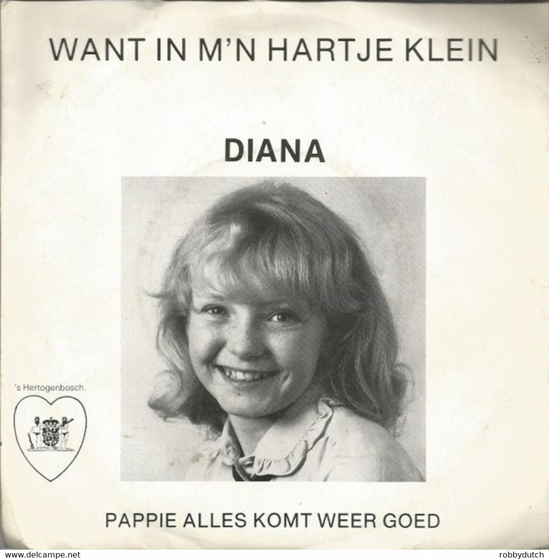 * 7" * DIANA - WANT IN M'N HARTJE KLEIN / PAPPIE ALLES KOMT WEER GOED - Other - Dutch Music