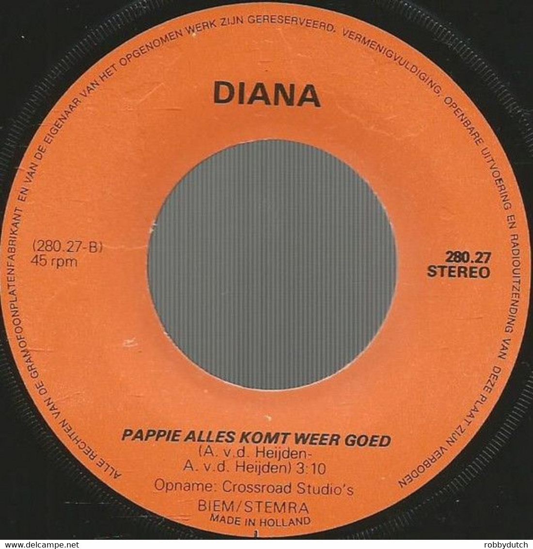 * 7" * DIANA - WANT IN M'N HARTJE KLEIN / PAPPIE ALLES KOMT WEER GOED - Autres - Musique Néerlandaise