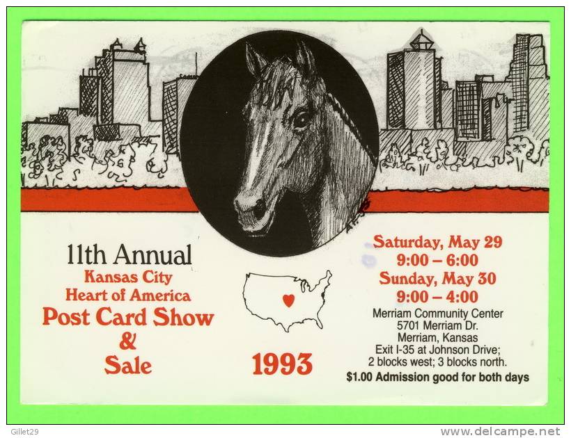 KANSAS CITY, KS - 11th ANNUAL POST CARD SHOW & SALE, 1993 - HORSE - CARD TRAVEL IN 1993 - DON HARMON - - Kansas City – Kansas