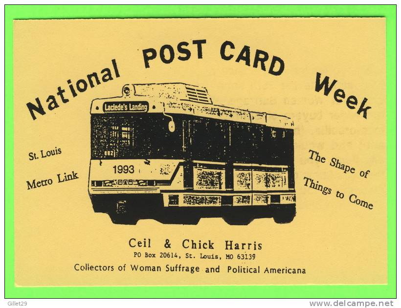 ST-LOUIS, MO. - LACLEDE´S - NATIONAL POST CARD WEEK,1993 - METRO SPEED RAIL SYSTEM - SIGNED BY CEIL & CHICK HARRIS - - St Louis – Missouri