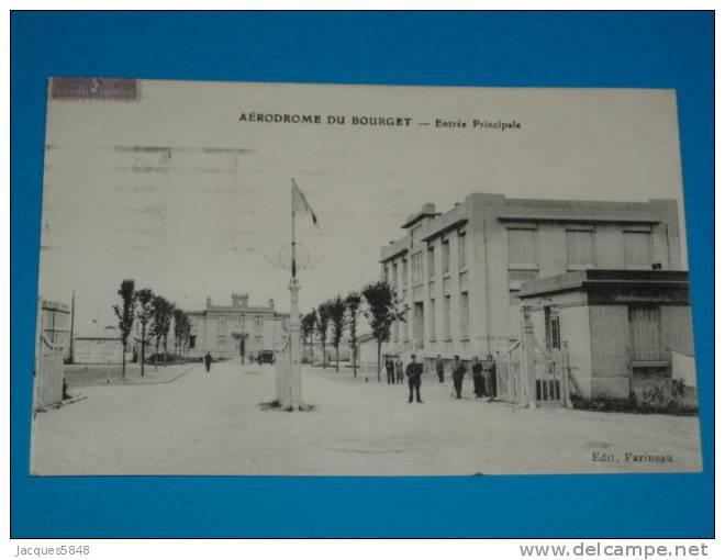 93) Le Bourget - Aérodrome - Entrée Principale - Année 1928 - EDIT  Farineau - Le Bourget