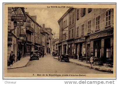 LA TOUR DU PIN RUE DE LA REPUBLIQUE ROUTE D'AIX LES BAINS - La Tour-du-Pin