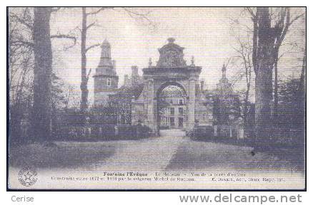 FONTAINE-L´EVÊQUE - Le Château - Vue De La Porte D´entrée. - Fontaine-l'Evêque