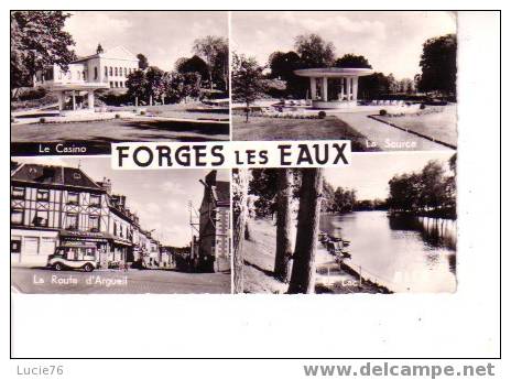 FORGES LES  EAUX - N° 10  -  4 Vues : Le Casino, La Source, La Route D´Argueil, Le Lac - - Forges Les Eaux