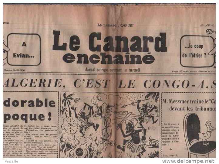 LE CANARD ENCHAINE 7 MARS 1962 - ALGERIE - SALAN - O.A.S. - MESMER PROCES CANARD - JULIETTE GRECO - BOMBE ATOMIQUE ... - 1950 - Today