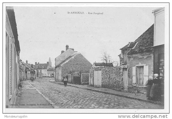 78 )) SAINT ARNOULT, Rue Poupinel, Ed Rossignol, - St. Arnoult En Yvelines