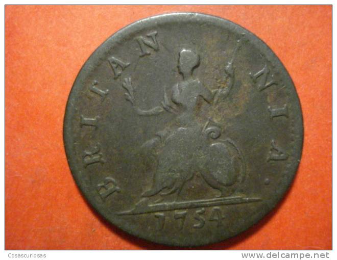 2088   UNITED KINGDOM UK GRAN BRETAÑA   FHARTING  GEORGE II  AÑO / YEAR  1754  VF - A. 1 Farthing