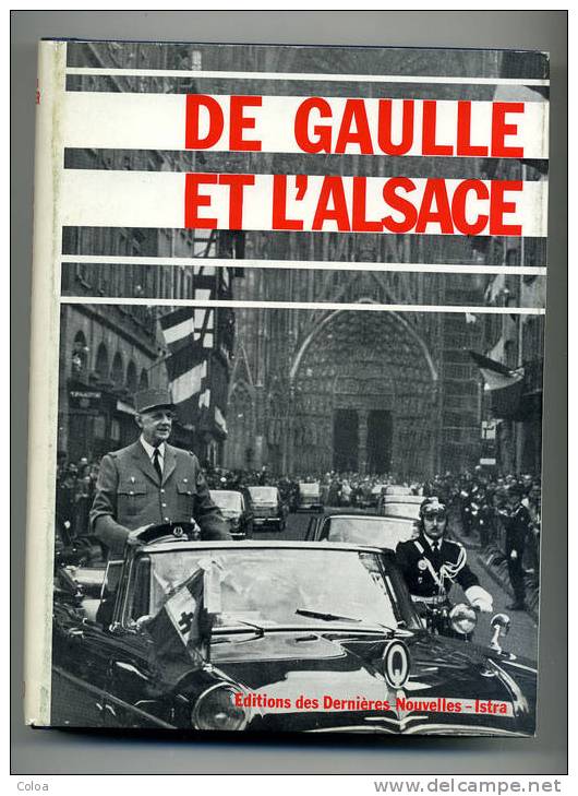 Jacques GRANIER « De Gaulle Et L’Alsace » 1970 - Alsace