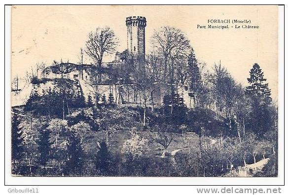 FORBACH   -   PARC MUNICIPAL - LE CHATEAU   -   Editeur : STEIN Francois De Forbach - Forbach