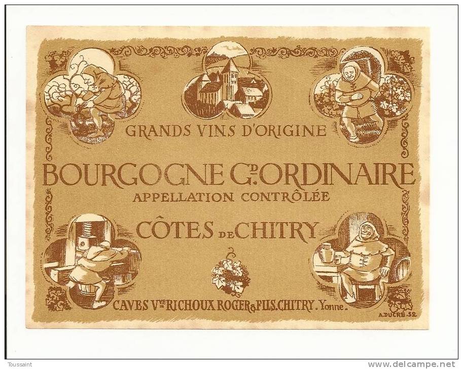 Etiquette De Vin: Bourgogne Grand Ordinaire, Cotes De Chitry, Caves Veuve Richoux Roger & Fils, Dessin A. Ducré (08-2408 - Autres & Non Classés