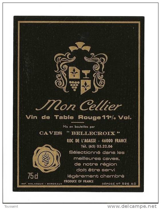 Etiquette De Vin: Mon Cellier, Vin De Table, Rouge, Caves Bellecroix, Roc De L' Agasse, Cahors (08-2409) - Other & Unclassified