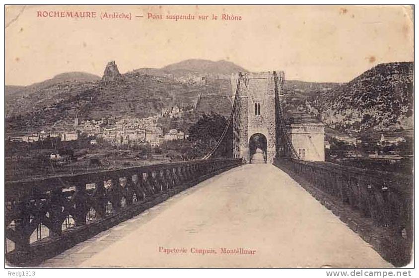 Rochemaure - Pont Suspendu Sur Le Rhone - Rochemaure