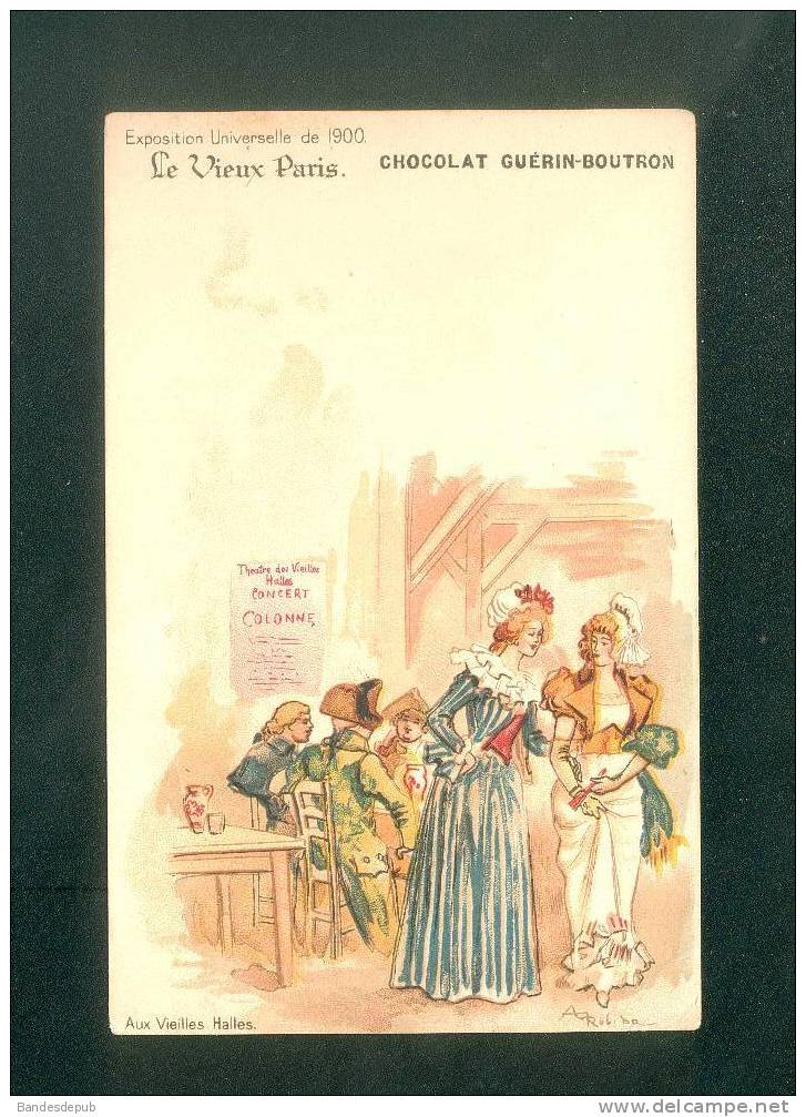 CPA Chromo Vieux  Paris - Aux Vieilles Halles - Signé Robida - Publicité  Guérin Boutron - Exposition Universelle 1900 - Robida