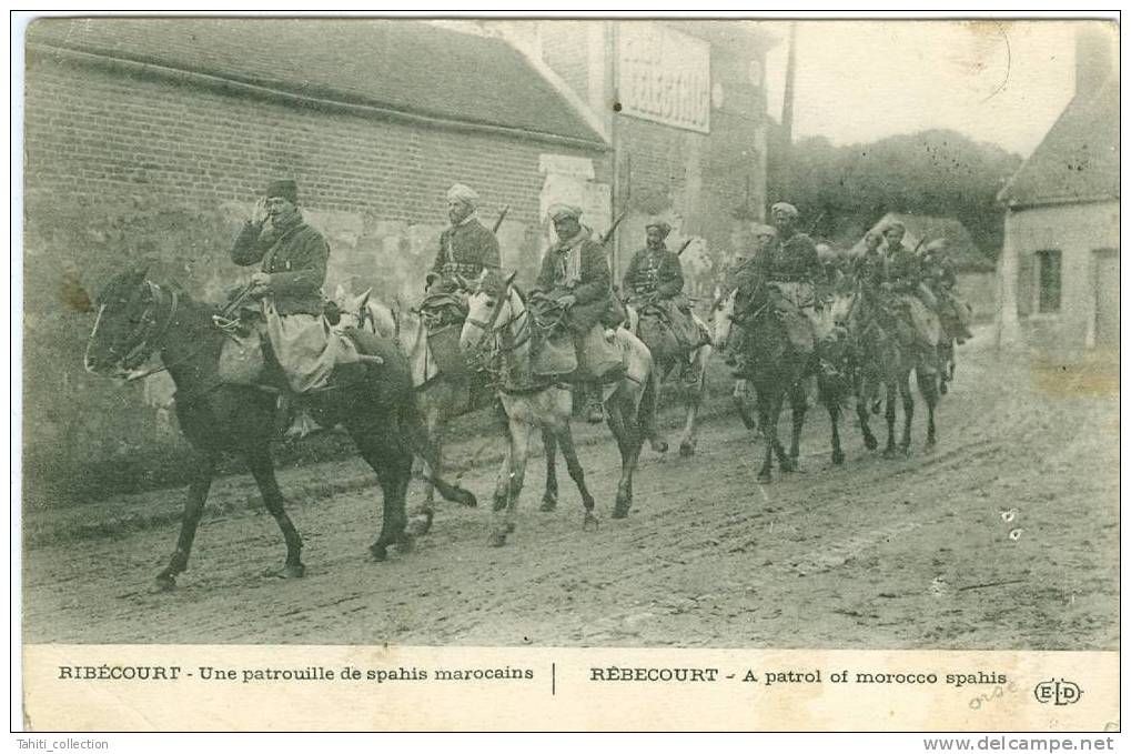 RIBECOURT - Une Patrouille De Spahis Marocains - Ribecourt Dreslincourt