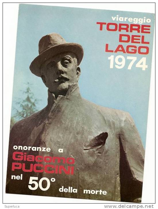 Cartolina "onoranze Giacomo Puccini Nel 50° Della Morte"torre Del Lago 1974 - Viareggio