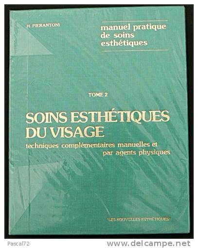 Livre : Manuel Pratique De Soins Esthétiques PIERANTONI Complet 3 Tomes - Books