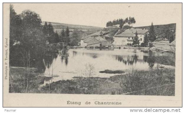 Chantraine  Environs D´Epinal      Etang   Carte 1900 - Chantraine
