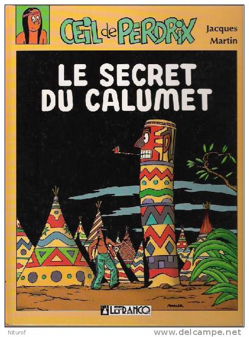 JACQUES MARTIN (ALIX): LE SECRET DU CALUMET - LEFRANCQ -1991 - TBE+ - Other & Unclassified