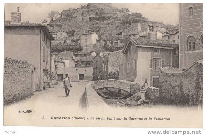 CONDRIEU Le Vieux Pont Sur La Garenne Et La Visitation - Condrieu