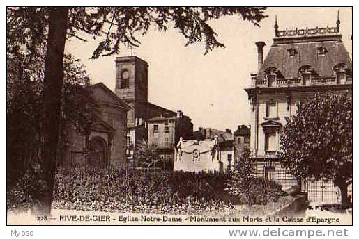 42 RIVE DE GIER Eglise Notre Dame Monument Aux Morts Et La Caisse D´Epargne - Rive De Gier