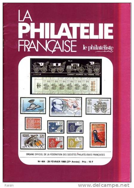 La Philatélie Française Organe Officiel N°404 29 Fevrier 1988  TBE - Französisch (ab 1941)