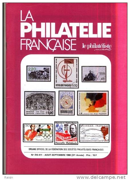 La Philatélie Française N°410-411 Août-Septembre 1988 Organe Officiel  TBE - Francés (desde 1941)