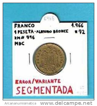 ESPAÑA  FRANCO/ESTADO ESPAÑOL  1 Peseta 1.966 #72  KM#796  MBC/VF Aluminio-Bronce ERROR/VARIANTE : SEGMENTADA  DL-6468 - 1 Peseta