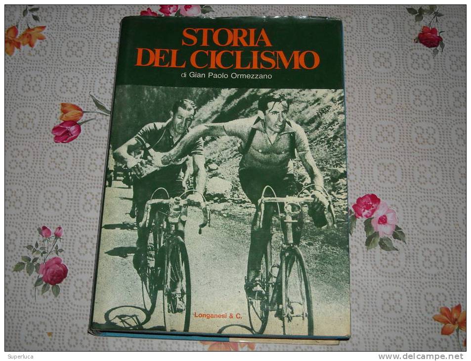 Storia Del Ciclismo Di Gian Paolo Ormezzano - Sport