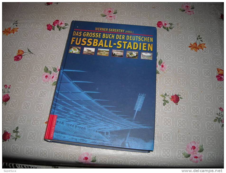 Das Grosse Buch Der Deutschen Fussball-stadien - Deportes