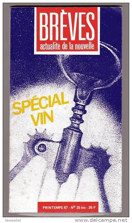 LIVRE - NOUVELLES - BREVES ACTUALITES DE LA NOUVELLE - N°25 BIS - SPECIAL VIN - Koken & Wijn