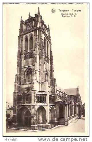 TONGEREN-BASILIEK VAN ONZE LIEVE VROUW-TONGRES BASILIQUE NOTRE DAME - Tongeren