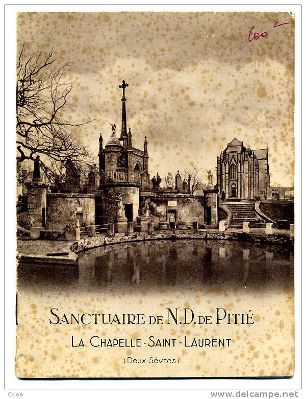 Sanctuaire De Notre Dame De Pitié La Chapelle Saint-Laurent Deux-Sèvres - Poitou-Charentes