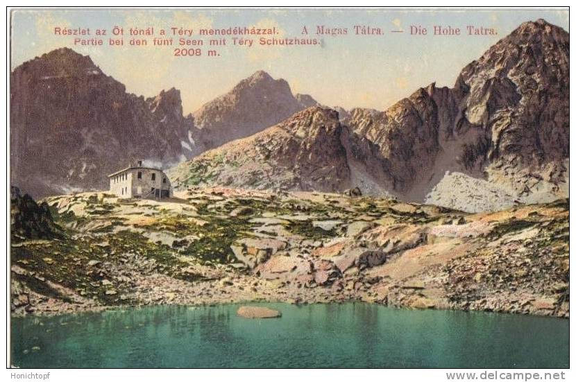 Slowakei; Hohe Tatra; Fünf Seen Mit Tery Schutzhaus; 1912 - Slovacchia