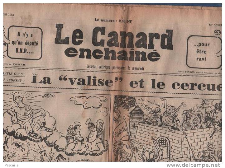 LE CANARD ENCHAINE 24 JANVIER 1962 - ALGERIE SALAN LE PEN SOUSTELLE - OAS - DECAZEVILLE - ZITRONE - M MERCOURI - TORTURE - 1950 à Nos Jours