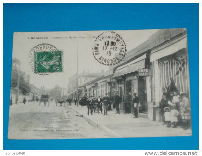 33) Camblanes-et-meynac  - N° 4 - Carrefour Du Moulin D´ars - Rte De Toulouse  Année 1916 - EDIT  Moustey - Bordeaux