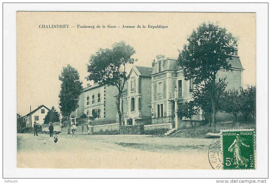 CHALINDREY - Faubourg De La Gare - Avenue De La République - Chalindrey