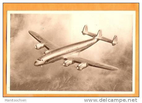 LOCKHEED CONSTELLATION - 1946-....: Ere Moderne