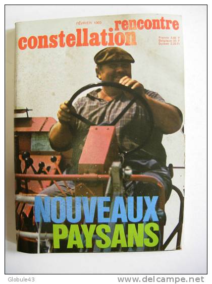 RENCONTRE CONSTELLATION FEVRIER 1969 258 P NOUVEAUX PAYSANS - Politica