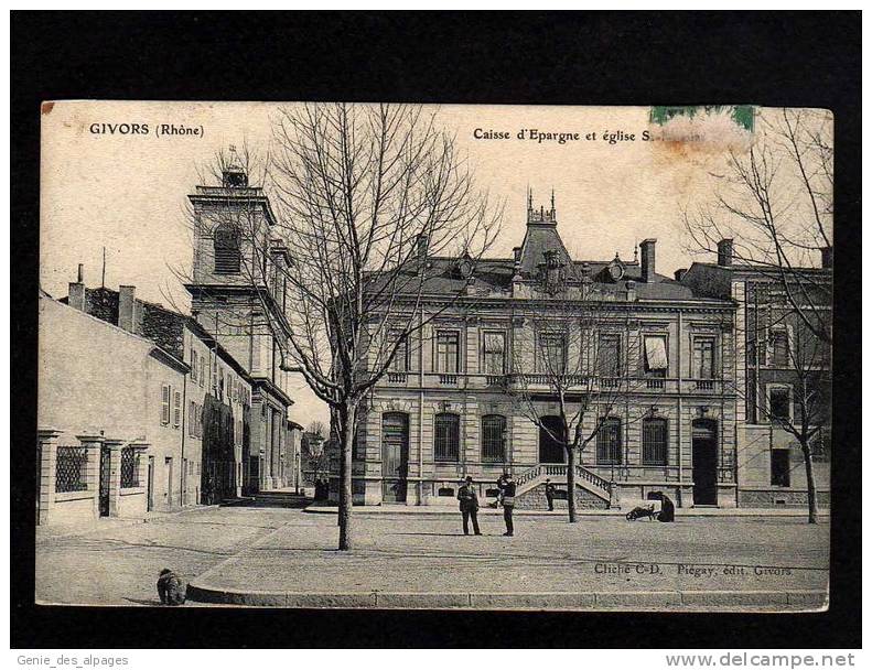 69 GIVORS, Caisse D'Epargne Et église, CPA Voyagé En 1909, Ed Piegay - Givors