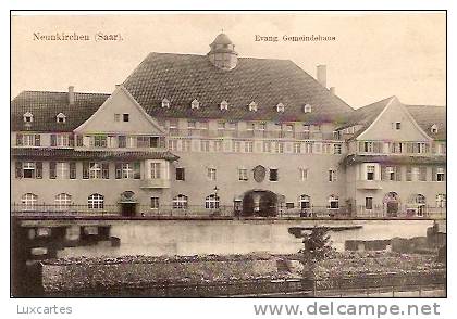 NEUNKIRCHEN (SAAR). EVANG. GEMEINDEHAUS - Andere & Zonder Classificatie