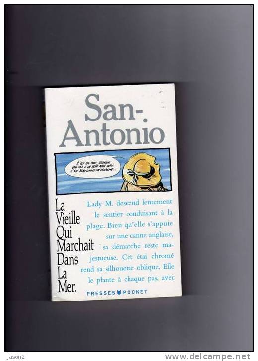 POCHE  Presse Pocket: San Antonio La Vieille Qui Marchait Dans La Mer( Imprime  En Mars 1992) - San Antonio