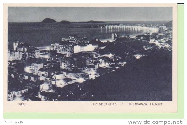 BRESIL.RIO DE JANEIRO.COPACABANA LA NUIT - Copacabana