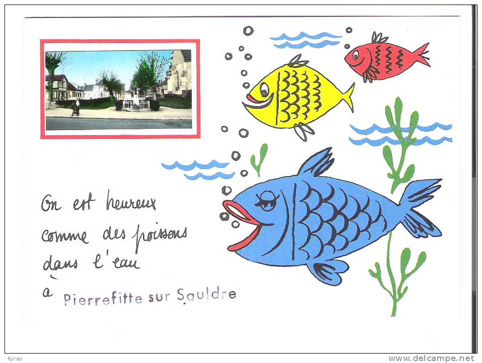 CPSM 10X15 " On Est Heureux Comme Des Poissons Dans L'eau" à PIERREFITTE SUR SAULDRE (41) Illustration + MINI VUE 3X6 - Autres & Non Classés