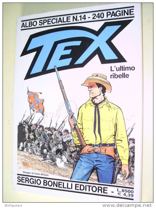 TEXONE N. 14 - L'ULTIMO RIBELLE - ALBO SPECIALE 2000 - Tex