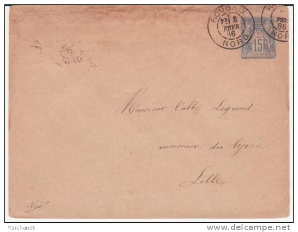 ENVELOPPE ENTIER POSTAUX . PARTIE DE ROUBAIX 59 ARRIVEE A LILLE 59 ANNEE 1886 - Standard Covers & Stamped On Demand (before 1995)