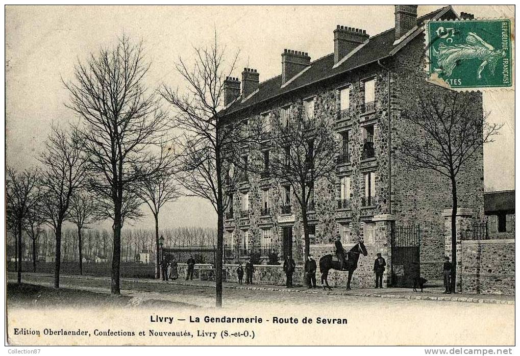 93 - SEINE ST DENIS -  LIVRY GARGAN - ROUTE De SEVRAN - LA GENDARMERIE - GENDARME à CHEVAL - Livry Gargan