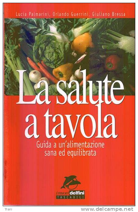 LA SALUTE A TAVOLA - Health & Beauty
